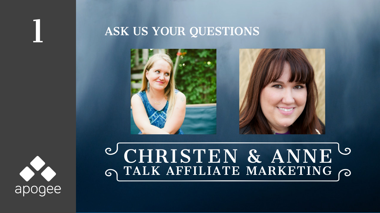 New Affiliate Education Video Series – Christen and Anne Talk Affiliate Marketing