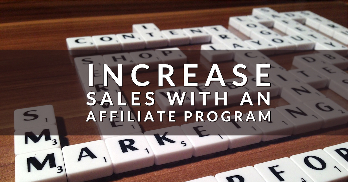 How to Increase Sales With A New Affiliate Program