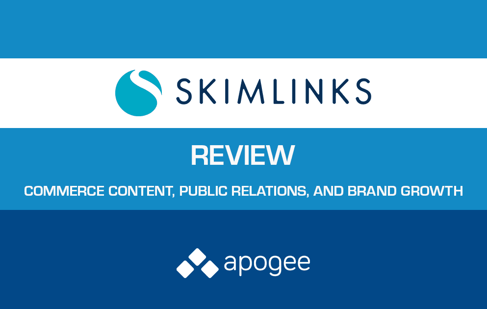 Skimlinks Review – Why Commerce Content is Important for PR and Brand Growth